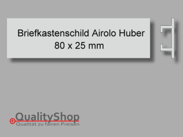 Briefkastenschild Huber Airolo 80×25 Alu farblos